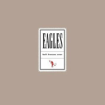 Вінілова платівка Eagles - Hell&nbsp;Freezes&nbsp;Over 2LP (602577189852) 602577189852 фото