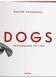 Книга Dogs: Photographs 1941-1991 (9783836584296) 9783836584296 фото 3