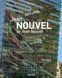Книга Jean Nouvel by Jean Nouvel. 1981&ndash;2022 (9783836549028) 9783836549028 фото 1