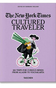 Книга The New York Times. Cultured Traveler. 100 Trips for Curious Minds (9783836571739) 9783836571739 фото
