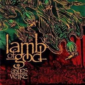 Вінілова платівка Lamb of God - Ashes of the Wake (15th Anniversary) 2LP (0190759409619) 0190759409619 фото