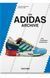 Книга The adidas Archive. The Footwear Collection. 40th Ed. (9783836591072) 9783836591072 фото 1