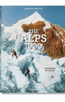 Книга XL. The Alps 1900. A Portrait in Color (9783836573559) 9783836573559 фото