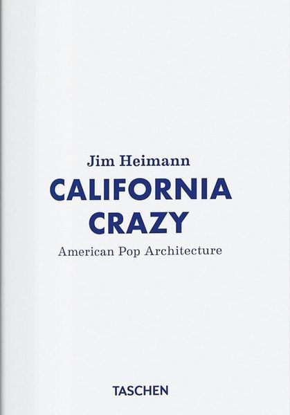 Книга California Crazy. American Pop Architecture. 45th Ed. (9783754400180) 9783754400180 фото