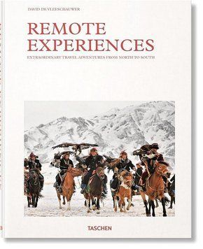 Книга Remote Experiences. Extraordinary Travel Adventures from North to South (9783836586023) 9783836586023 фото
