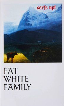 Аудіокасета Fat White Family - Serfs Up! (887828040148) 887828040148 фото