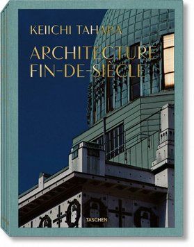 Книга Keiichi Tahara: Architecture Fin-de-Siecle (Multilingual Edition) (9783836530576) 9783836530576 фото