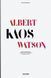 Книга Albert Watson. Kaos (9783754401545) 9783754401545 фото 3
